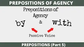 Prepositions of Agency in English Grammar