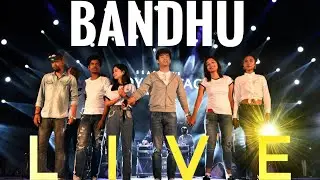 BANDHU | Nayan Nilim  | LIVE   | Latest Assamese Film Song 2019