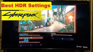 Cyberpunk 2077 Best HDR Settings 2020
