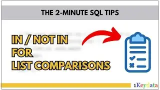 2-Minute SQL Tips: Using IN and NOT IN for list comparisons