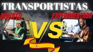 🚛Novatos vs Experimentados en el transporte en España 🇪🇸🤷‍♂️