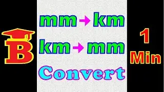 mm to km, km to mm Conversion