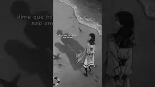 #vm dime que no solo éramos amigos