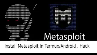 How to Install Metasploit Framework In Android device ? without Root