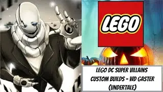 LEGO DC Super Villains Custom Builds - WD Gaster (Undertale)