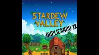Como duplicar no stardew valley?
