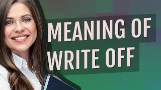 Write off | meaning of Write off
