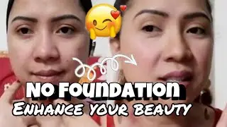 Reveal Your Beauty Without Using Foundation | Foundation Free Makeup Look