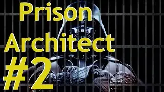 Prison Architect - Star Wars Mod Part 2 - Cell Problems