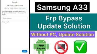 2024:— Samsung A33 Frp Bypass Without PC 📲New Method ✅ A33 Google Account Remove ✅ 100% Working