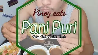 Pinoy Eats Panipuri (Golgappa) for the first time | Indian Street Food | Eating with KEVIN CREW