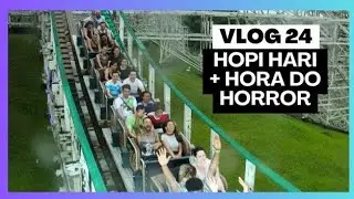 HOPI HARI: HORA DO HORROR 2023 - VLOG 24