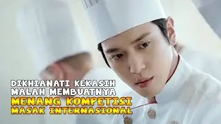 DIKHIANATI KEKASIH MALAH MEMBUATNYA MENANG KOMPETISI INTERNASIONAL | ALUR CERITA FILM
