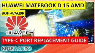 Fixing Ripped Tracks: Huawei MateBook D15 BOH-WAQ9R Type-C Port Replacement