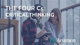 The 4 Cs: Critical Thinking