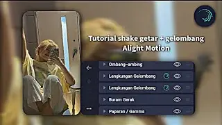 Tutorial shake getar + gelombang Alight Motion