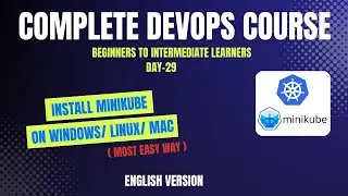 Day-29 | Kubernetes Tutorial: Minikube Installation & kubect l Hands-On for Beginners | English