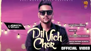 New Punjabi Song 2021 | Dill Vich Chor - Yugal Parmar | Latest Punjabi Songs 2021 | new punjabi song