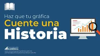 Haz que tu gráfica cuente una historia (4 casos prácticos de data storytelling)