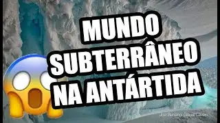 DESCOBERTO MUNDO SUBTERRÂNEO DE 3 ANDARES NA ANTÁRTIDA