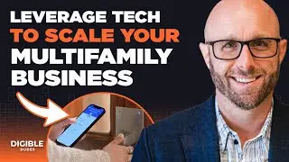 How to Leverage Tech to Scale Your Multifamily Business | Joe Summers