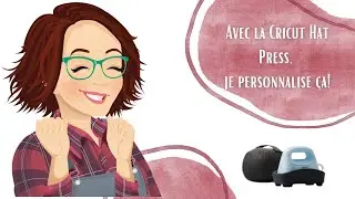Avec la Cricut Hat Press je personnalise ça!