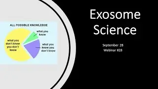 Exosomes Webinar 28 - Science of Exosomes