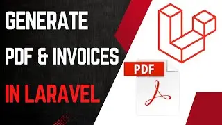 How to create invoices and generate PDF in Laravel