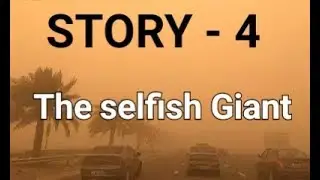 Story - The selfish  Giant