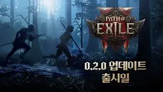 【패스 오브 엑자일 2】 0.2.0 업데이트 「Dawn of the Hunt」 Teaser 🎬