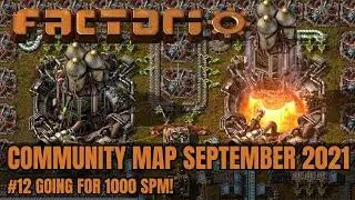 Going for 1000 SPM! | Factorio Community Map September 2021 #12