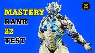 Mastery Rank 22 Test in Warframe