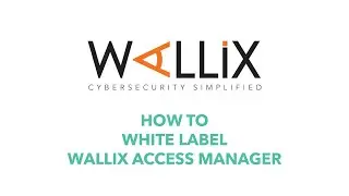 How to white label WALLIX Access Manager