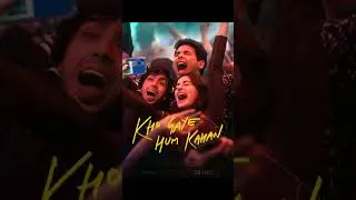Kho Gaye Hum Kahan | Kho Gaye Hum Kahan Release Date | Netflix India | #khogayehumkahan #netflix