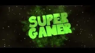 Intro para SuperGamer [MY BEST???] V.1-V.2