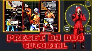 PRESET DJ DUO TUTORIAL LIKE PRO WITH XML IN DESCRIPTION #fieryff #tutorial