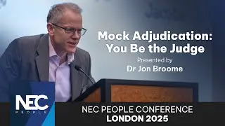 10. Mock Adjudication | NEC People Conference 2025 London