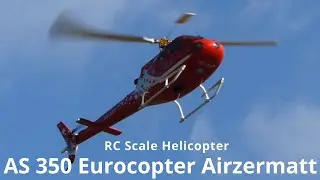 RC Modell Flugtag 2022 / RC Scale Modellhubschrauber Eurocopter AS 350 Airzermatt