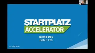 Demo Day Batch #20 | 10. Juni 2020 | STARTPLATZ Accelerator