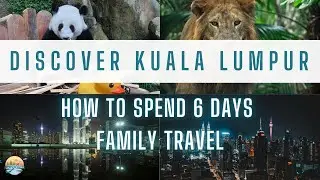 Kuala Lumpur Family Activities: The Ultimate Guide