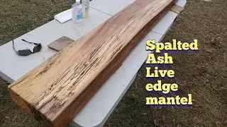 The making a live edge mantel, raw wood to finished product