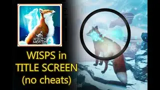 How to get the wisp in the title screen in SPIRIT OF THE NORTH