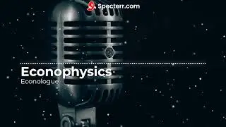 Econophysics