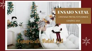 Ensaio de Natal | Decoração de Natal 2021