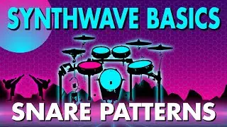 Synthwave Snare Drum Patterns (Synthwave tutorial)