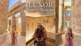 MISIR'IN MEZARLARI - LUKSOR | Krallar vadisi | Firavun Tapınağı | Şarm tur ile Luksor Vlog2