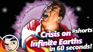Death of Flash & Supergirl, Crisis on Infinite Earths in 60 Seconds 