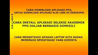 Cara download dan  Instal Aplikasi Seleksi Akademik PPG Berbasis Domisili