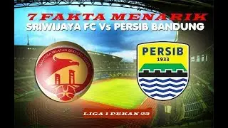 7 Fakta menarik SFC VS Persib Pada Liga 1 Pekan 23