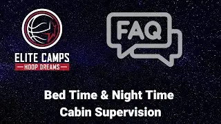 Bed Time and Cabin Supervision after Lights Out